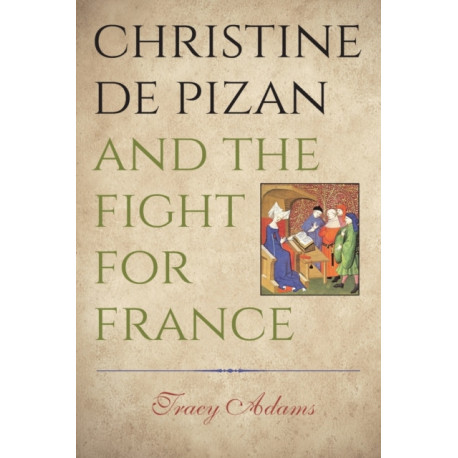 Christine de Pizan and the Fight for France