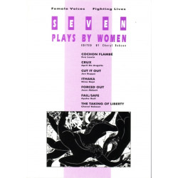 Seven Plays By Women: Female Voices Fighting Lives