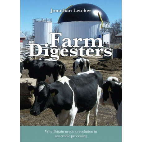 Farm Digesters: Anaerobic digesters produce clean renewable biogas, and reduce greenhouse emissions, water pollution and dependence on artificial fertilizers