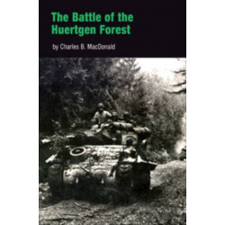 The Battle of the Huertgen Forest