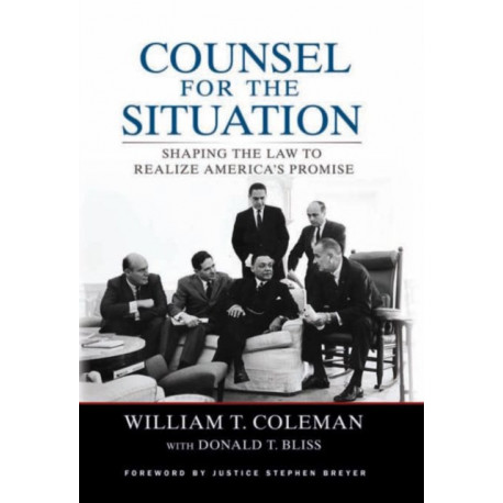 Counsel for the Situation: Shaping the Law to Realize America's Promise