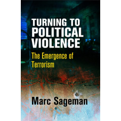 Turning to Political Violence: The Emergence of Terrorism