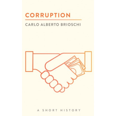 Corruption: A Short History