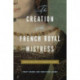 The Creation of the French Royal Mistress: From Agnes Sorel to Madame Du Barry