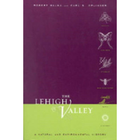 The Lehigh Valley: A Natural and Environmental History