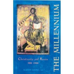 The Millennium  The: Christianity and R: Christianity and Russia, 988-1988