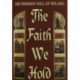 The Faith We Hold  The