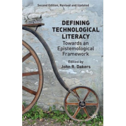 Defining Technological Literacy: Towards an Epistemological Framework