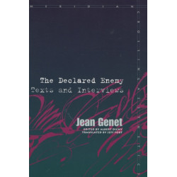 The Declared Enemy: Texts and Interviews