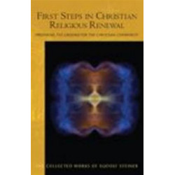 First Steps in Christian Religious Renewal: Preparing the Ground for the Christian Community