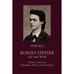 Rudolf Steiner, Life and Work