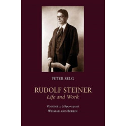 Rudolf Steiner, Life and Work