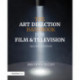 The Art Direction Handbook for Film & Television