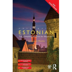Colloquial Estonian: The Complete Course for Beginners