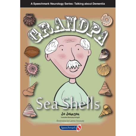 Grandpa Seashells: Sea Shells