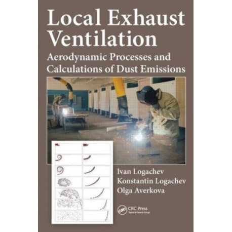 Local Exhaust Ventilation: Aerodynamic Processes and Calculations of Dust Emissions