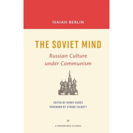 The Soviet Mind: Russian Culture under Communism