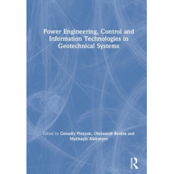 Power Engineering, Control and Information Technologies in Geotechnical Systems