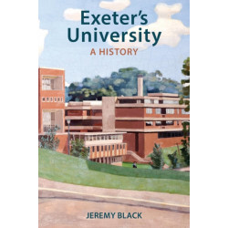 Exeter's University: A History