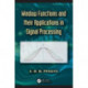Window Functions and Their Applications in Signal Processing