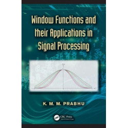 Window Functions and Their Applications in Signal Processing