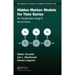 Hidden Markov Models for Time Series: An Introduction Using R, Second Edition