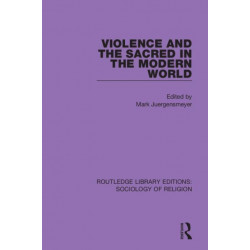 Violence and the Sacred in the Modern World