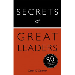 Secrets of Great Leaders: 50 Ways to Make a Difference