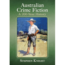 Australian Crime Fiction: A 200-Year History