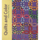 Quilts and Color: The Pilgrim / Roy Collection