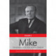 Mike: The Memoirs of the Rt. Hon. Lester B. Pearson, Volume Three: 1957-1968