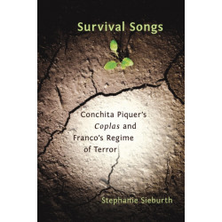 Survival Songs: Conchita Piquer's 'Coplas' and Franco's Regime of Terror