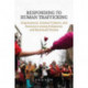 Responding to Human Trafficking: Dispossession, Colonial Violence, and Resistance Among Indigenous and Racialized Women