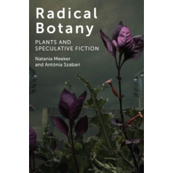 Radical Botany: Plants and Speculative Fiction