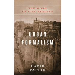Urban Formalism: The Work of City Reading