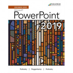 Benchmark Series: Microsoft Powerpoint 2019: Text, Review and Assessments Workbook and eBook (access code via mail)