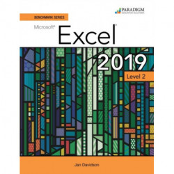 Benchmark Series: Microsoft Excel 2019 Level 2: Text, Review and Assessments Workbook and eBook (access code via mail)