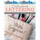 Embroidered Lettering: Techniques and Alphabets for Creating 25 Expressive Projects