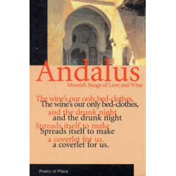 Andalus: Moorish Songs of Love and Wine
