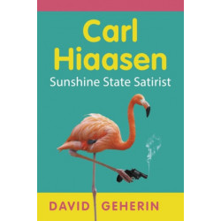Carl Hiaasen: Sunshine State Satirist