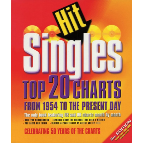 Hit Singles: Top 20 Charts from 1954 to the Present Day