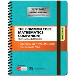 The Common Core Mathematics Companion: The Standards Decoded, High School