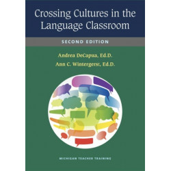 Crossing Cultures in the Language Classroom, Second Edition