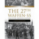 The 27th Waffen-SS Volunteer Grenadier Division Langemarck: An Illustrated History