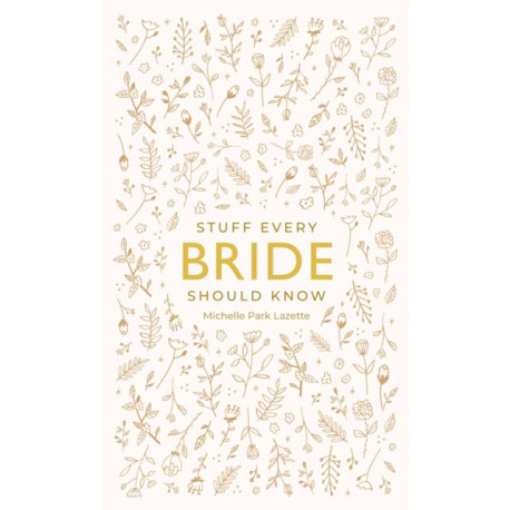 Stuff Every Bride Should Know