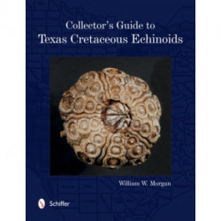Collector's Guide to Texas Cretaceous Echinoids