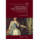 Creating the Empress: Politics and Poetry in the Age of Catherine II