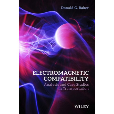 Electromagnetic Compatibility: Analysis and Case Studies in Transportation