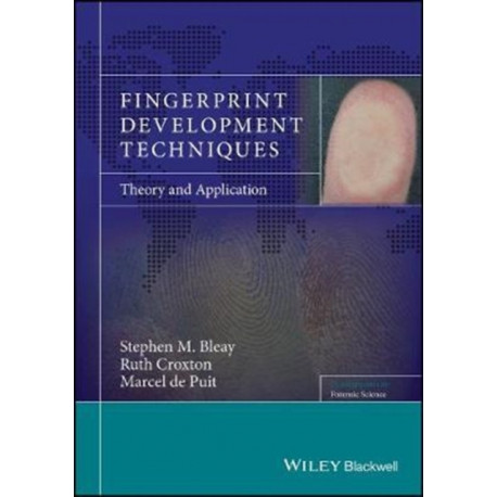 Fingerprint Development Techniques: Theory and Application
