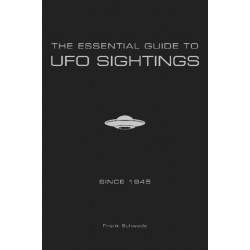 The Essential Guide to UFO Sightings Since 1945